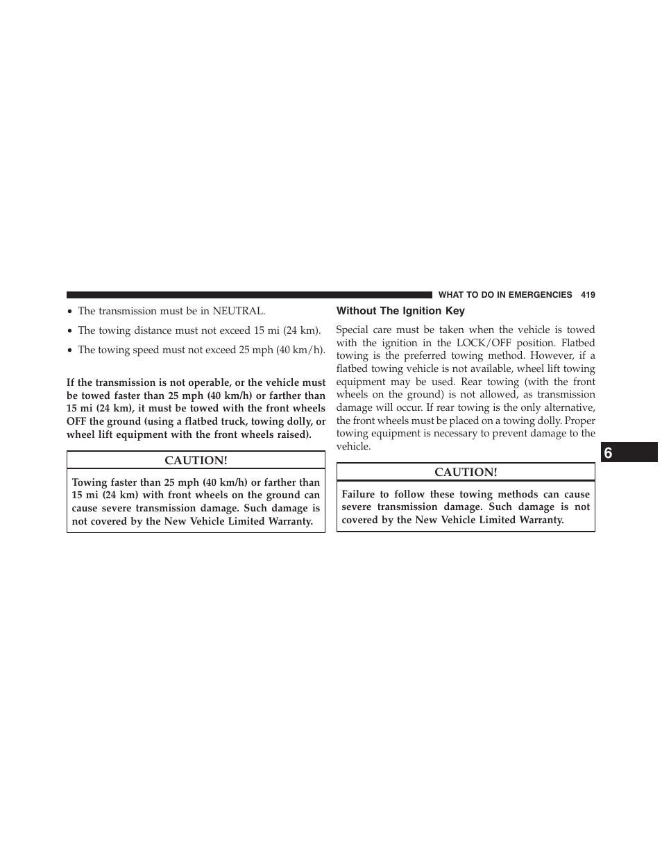 Without the ignition key | Chrysler 2013 200 Convertible - Owner Manual User Manual | Page 421 / 519