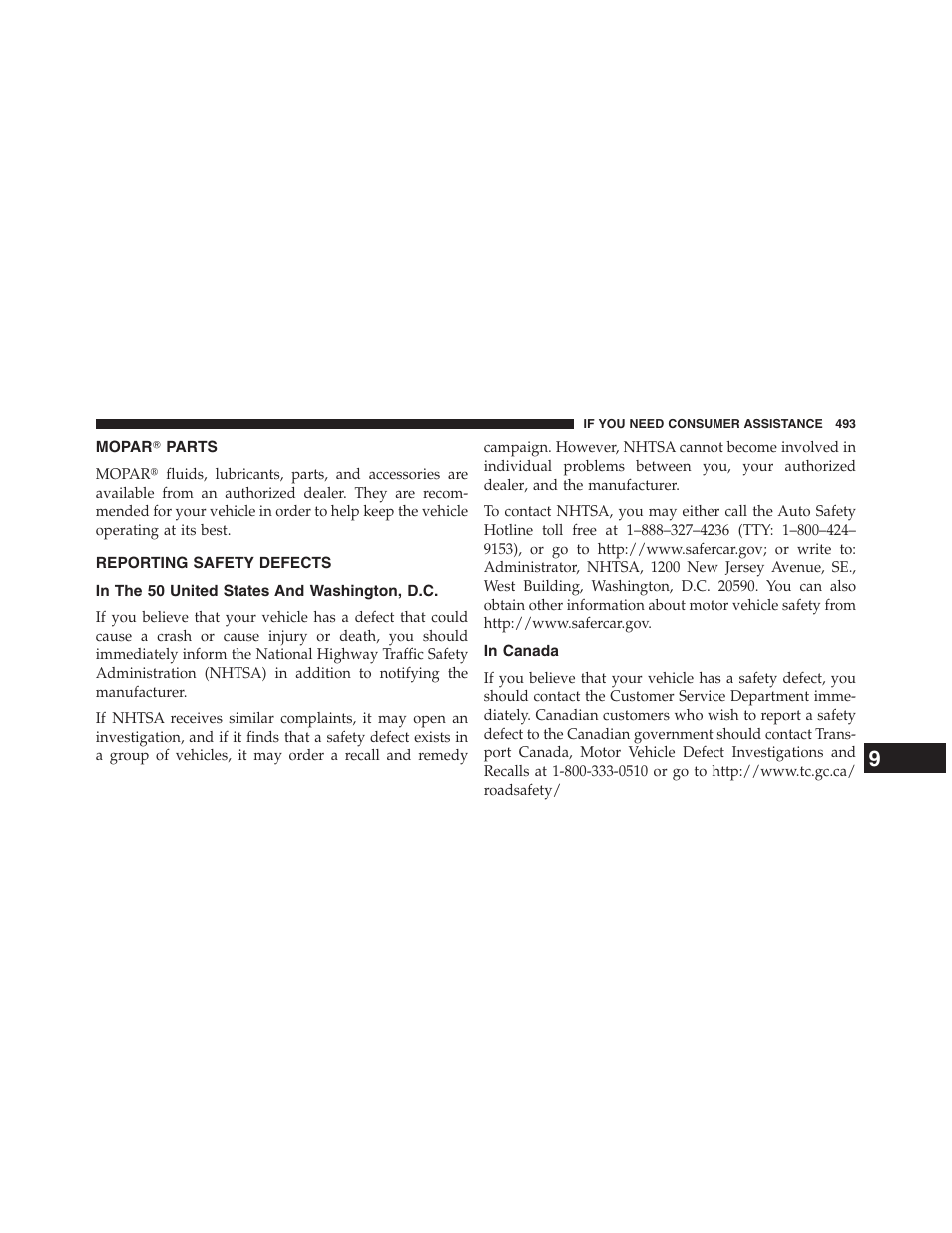Mopar parts, Reporting safety defects, In the 50 united states and washington, d.c | In canada, Mopar௡ parts, In the 50 united states and, Washington, d.c | Chrysler 2013 200 Convertible - Owner Manual User Manual | Page 495 / 519
