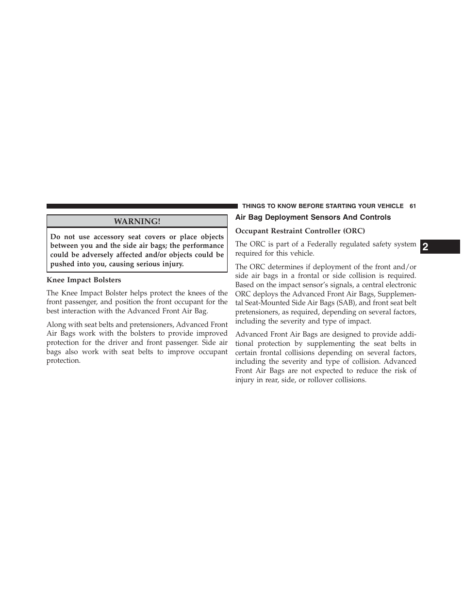 Knee impact bolsters, Air bag deployment sensors and controls, Occupant restraint controller (orc) | Chrysler 2013 200 Convertible - Owner Manual User Manual | Page 63 / 519