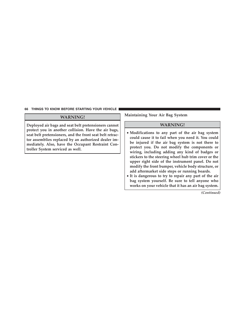 Maintaining your air bag system | Chrysler 2013 200 Convertible - Owner Manual User Manual | Page 68 / 519