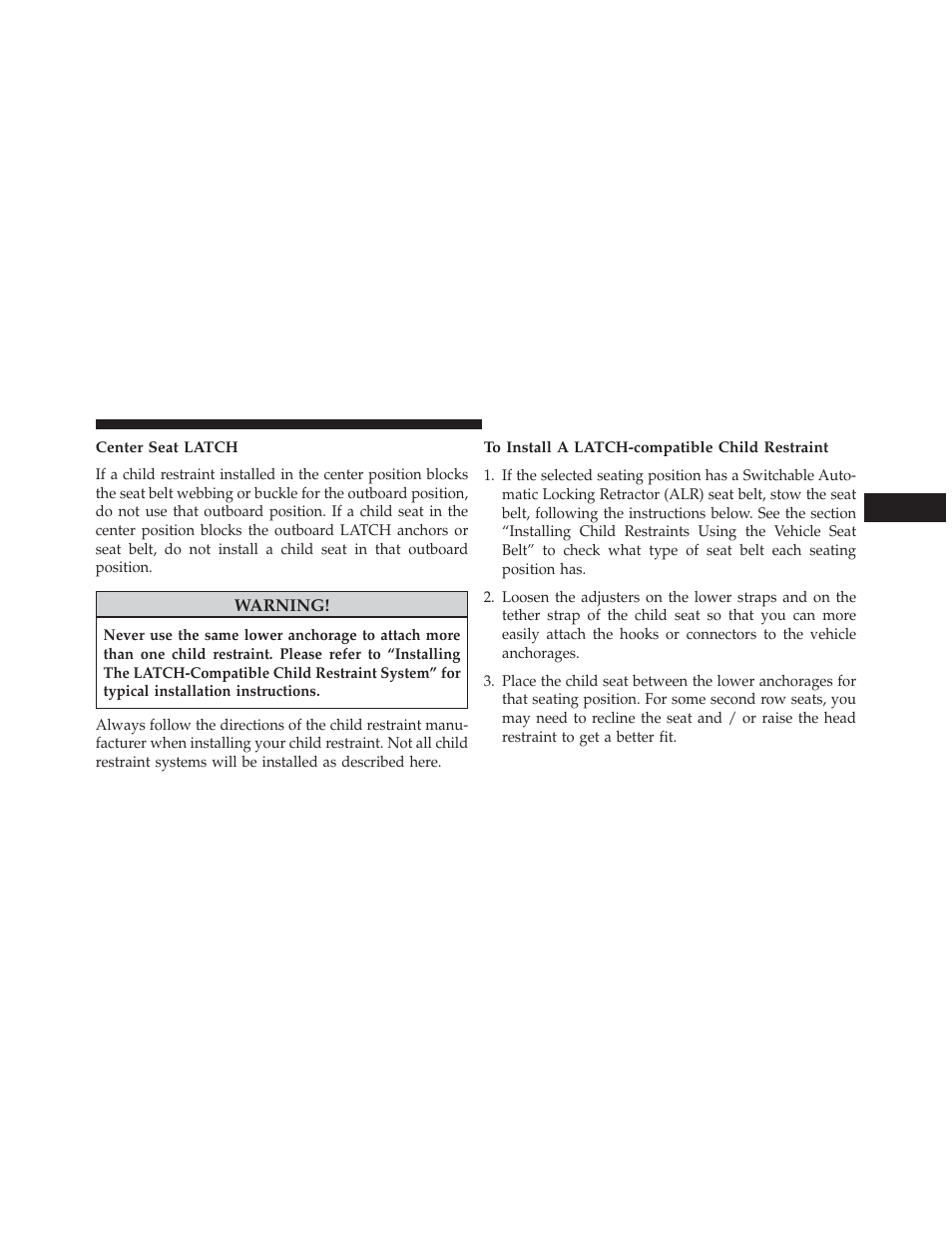 Center seat latch, To install a latch-compatible child restraint | Chrysler 2013 Country - Owner Manual User Manual | Page 109 / 699