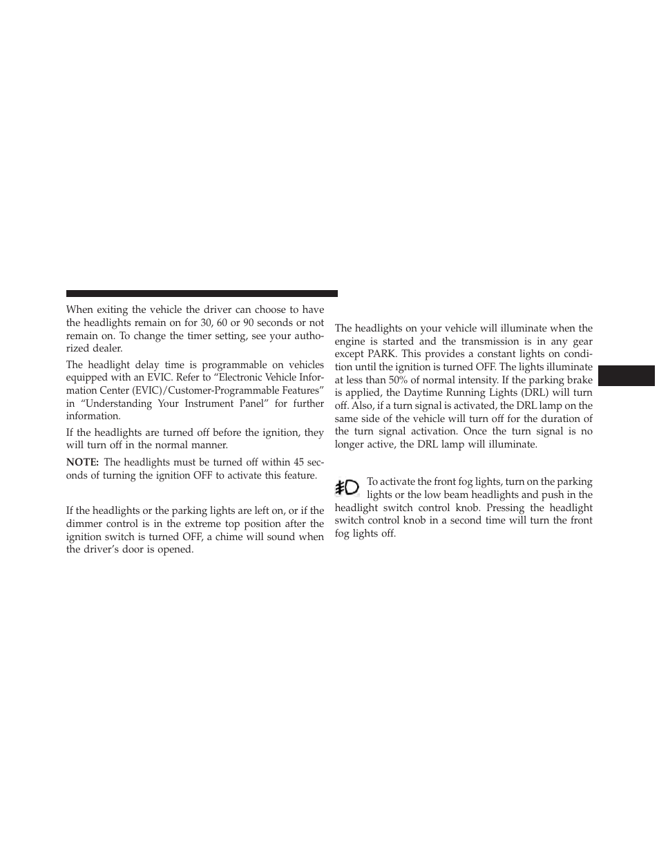 Lights-on reminder, Daytime running lights — if equipped, Front fog lights — if equipped | Chrysler 2013 Country - Owner Manual User Manual | Page 227 / 699