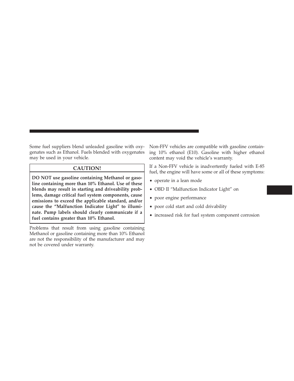 Gasoline/oxygenate blends, E-85 usage in non-flex fuel vehicles | Chrysler 2013 Country - Owner Manual User Manual | Page 541 / 699