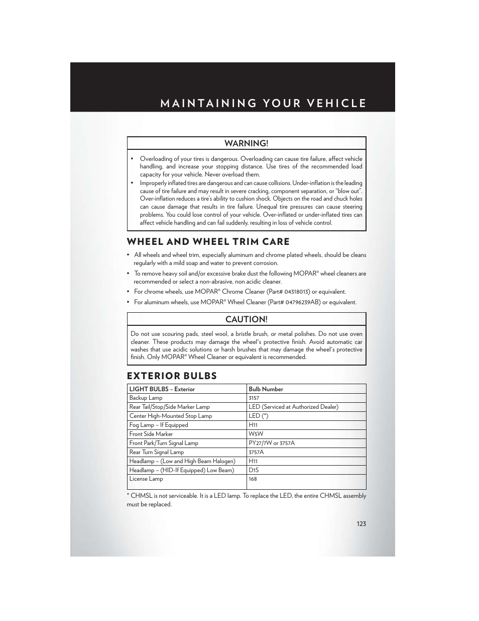 Wheel and wheel trim care, Exterior bulbs, Wheel and wheel trim care exterior bulbs | Warning, Caution | Chrysler 2013 Country - User Guide User Manual | Page 125 / 140