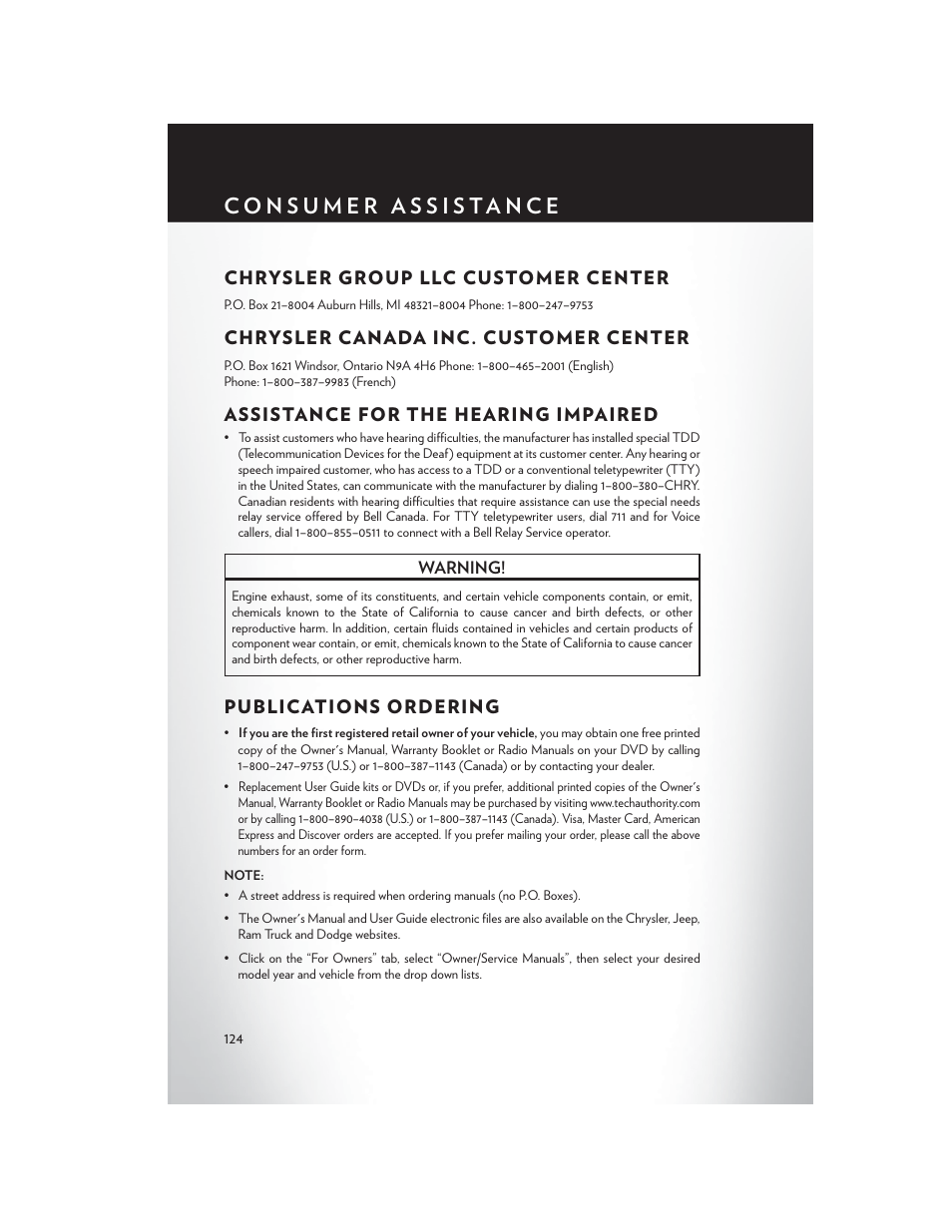 Consumer assistance, Chrysler group llc customer center, Chrysler canada inc. customer center | Assistance for the hearing impaired, Publications ordering | Chrysler 2013 Country - User Guide User Manual | Page 126 / 140