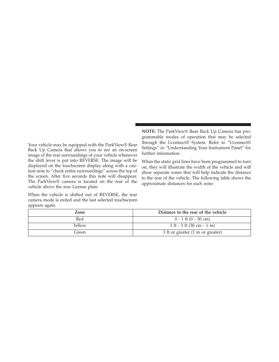 Parkview® rear back up camera — if equipped, Parkview® rear back up camera, If equipped | Chrysler 2014 300 - Owner Manual User Manual | Page 260 / 615