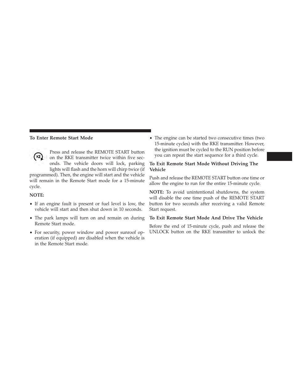 To enter remote start mode, To exit remote start mode and drive the vehicle | Chrysler 2014 300 - Owner Manual User Manual | Page 31 / 615