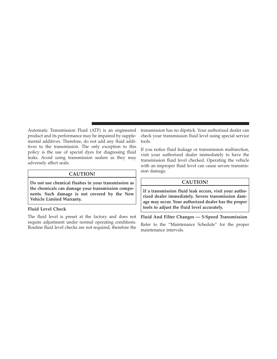 Fluid level check, Fluid and filter changes — 5-speed transmission | Chrysler 2014 300 - Owner Manual User Manual | Page 542 / 615