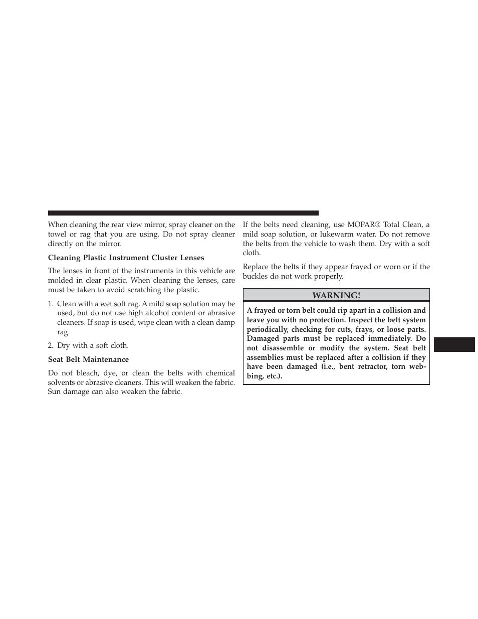 Cleaning plastic instrument cluster lenses, Seat belt maintenance | Chrysler 2014 300 - Owner Manual User Manual | Page 549 / 615