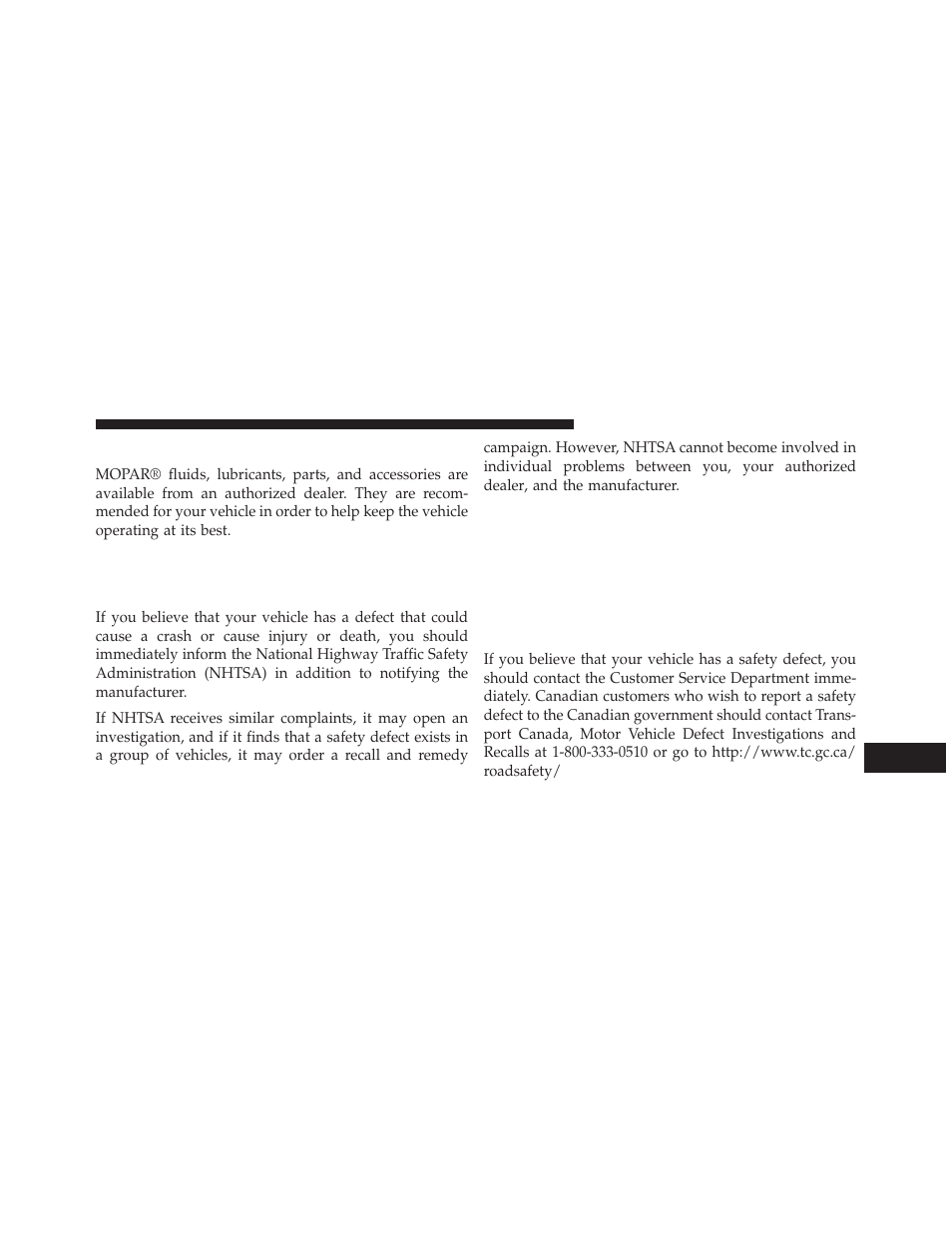 Mopar® parts, Reporting safety defects, In the 50 united states and washington, d.c | In canada, In the 50 united states and, Washington, d.c | Chrysler 2014 300 - Owner Manual User Manual | Page 587 / 615