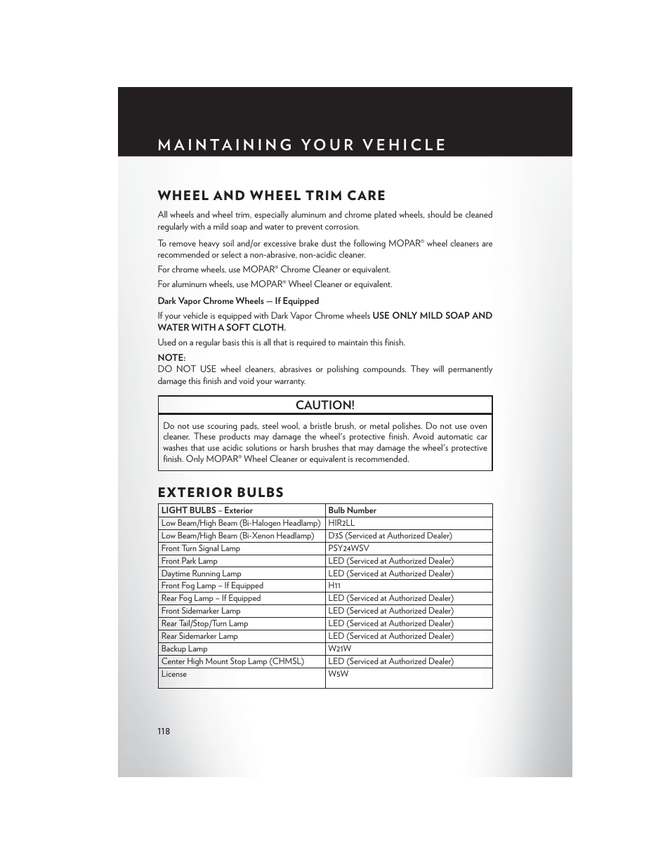 Wheel and wheel trim care, Exterior bulbs, Wheel and wheel trim care exterior bulbs | Caution | Chrysler 2014 300 - User Guide User Manual | Page 120 / 132