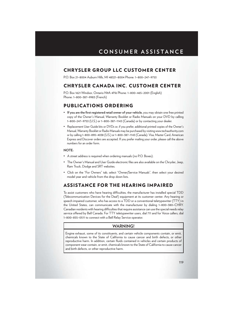 Consumer assistance, Chrysler group llc customer center, Chrysler canada inc. customer center | Publications ordering, Assistance for the hearing impaired | Chrysler 2014 300 - User Guide User Manual | Page 121 / 132