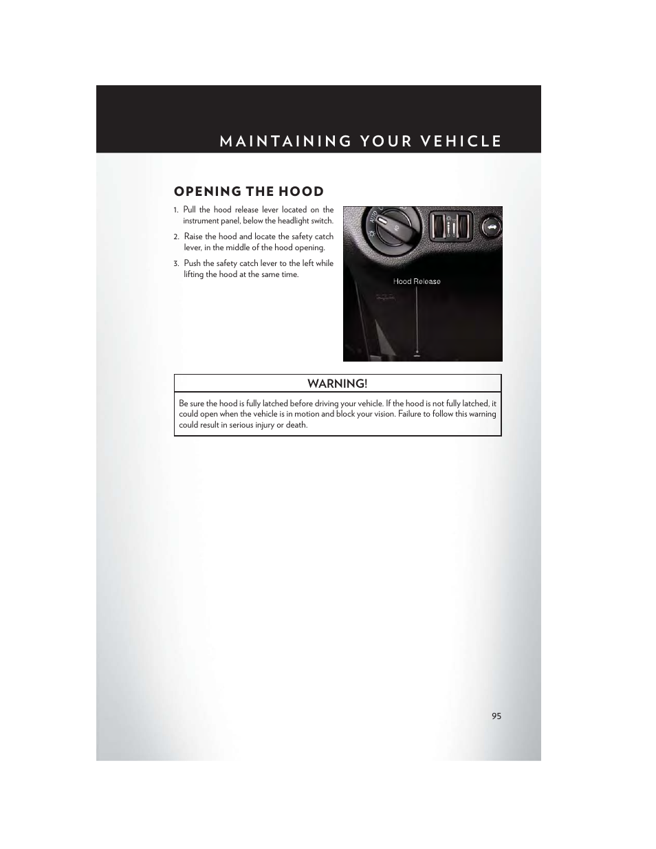 Maintaining your vehicle, Opening the hood | Chrysler 2014 300 - User Guide User Manual | Page 97 / 132