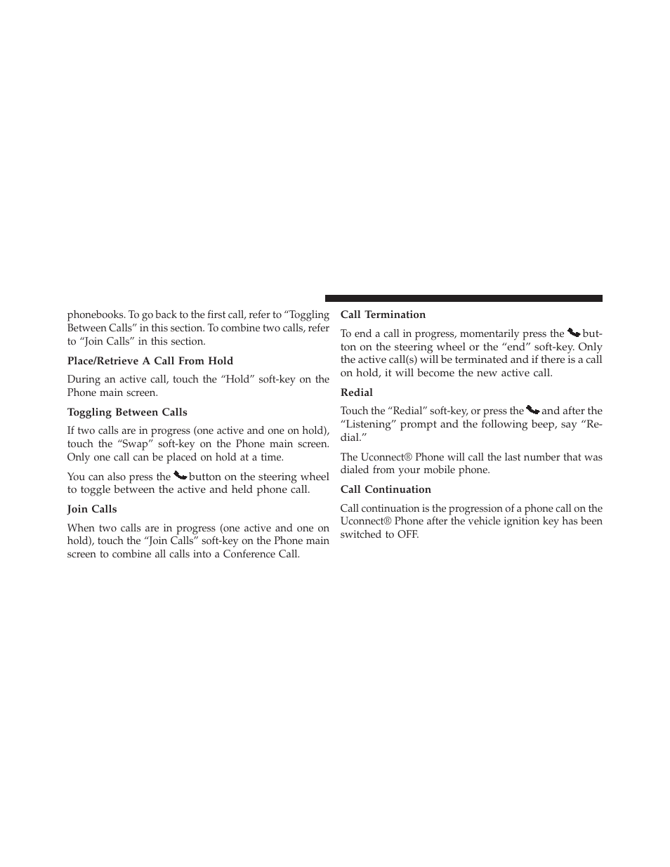 Place/retrieve a call from hold, Toggling between calls, Join calls | Call termination, Redial, Call continuation | Chrysler 2014 300 SRT - Owner Manual User Manual | Page 148 / 590