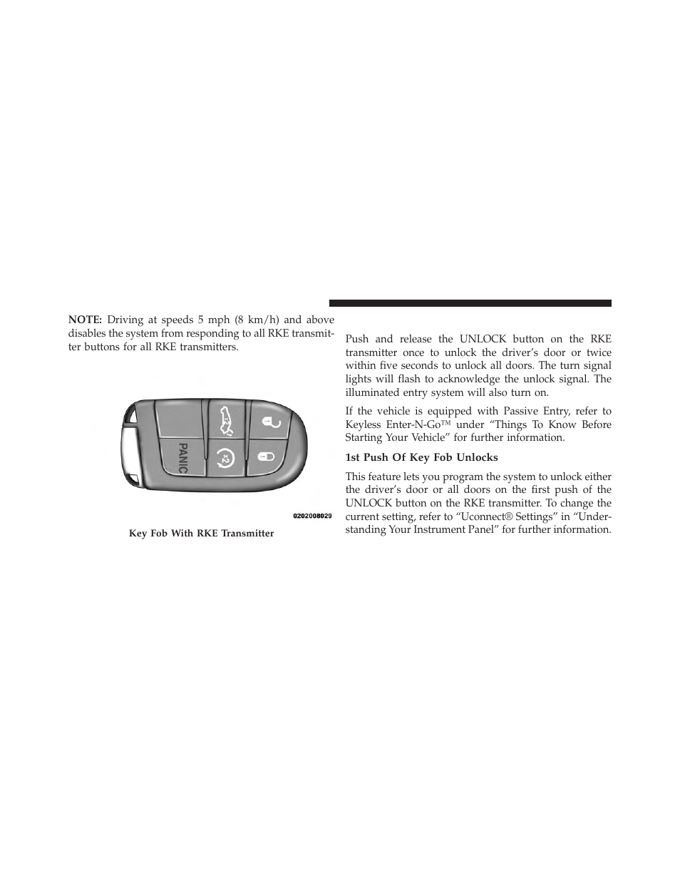 To unlock the doors, 1st push of key fob unlocks | Chrysler 2014 300 SRT - Owner Manual User Manual | Page 24 / 590