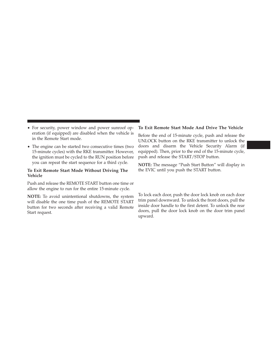 To exit remote start mode and drive the vehicle, Door locks, Manual door locks | Chrysler 2014 300 SRT - Owner Manual User Manual | Page 31 / 590