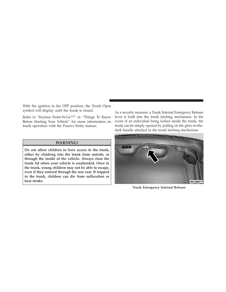 Trunk safety warning, Trunk emergency release | Chrysler 2014 300 SRT - Owner Manual User Manual | Page 46 / 590