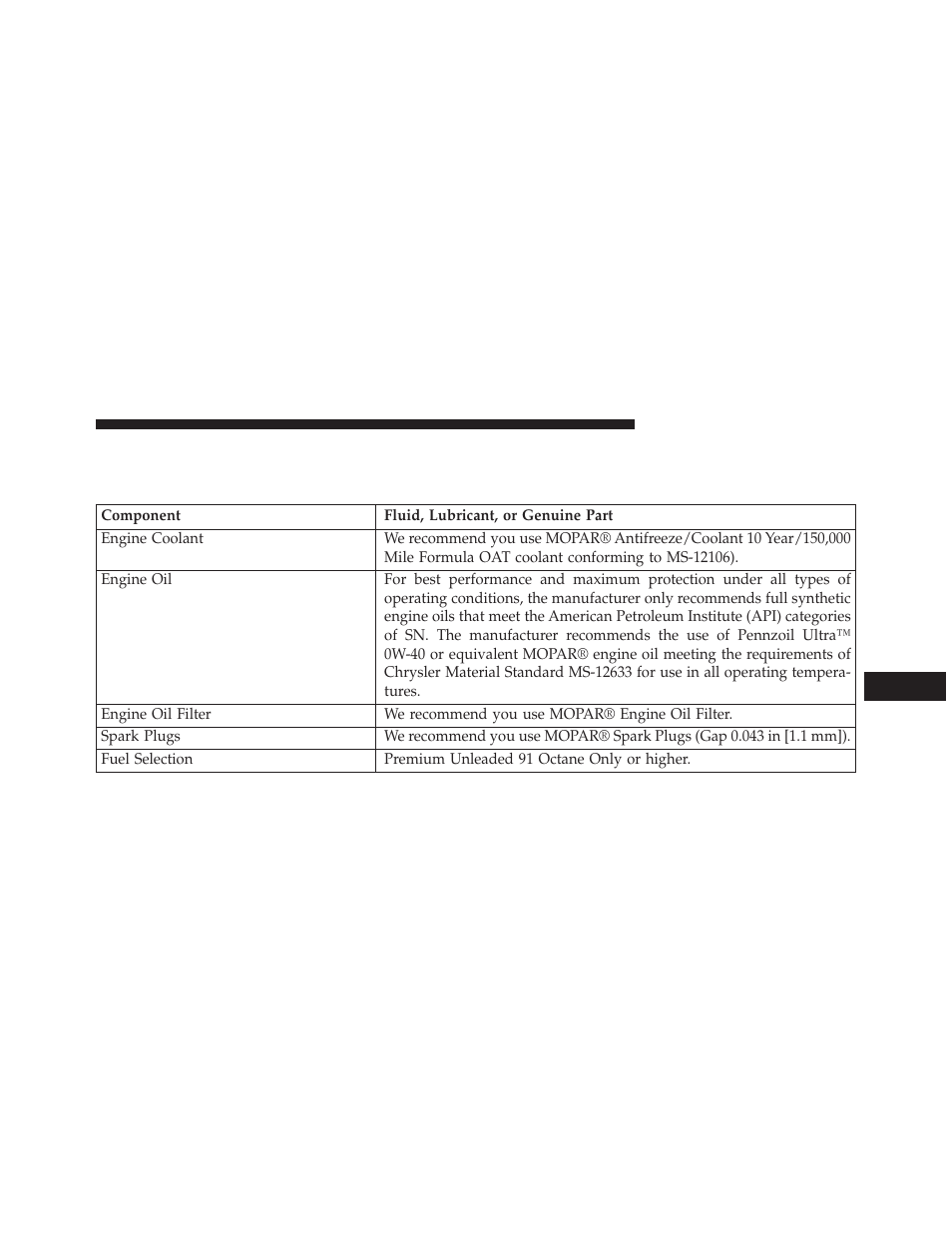 Fluids, lubricants and genuine parts, Engine, Fluids, lubricants and genuine | Parts | Chrysler 2014 300 SRT - Owner Manual User Manual | Page 537 / 590