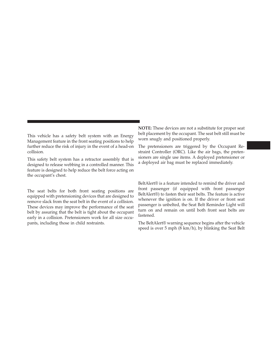 Energy management feature, Seat belt pretensioners, Enhanced seat belt use reminder system | Beltalert®) | Chrysler 2014 300 SRT - Owner Manual User Manual | Page 59 / 590