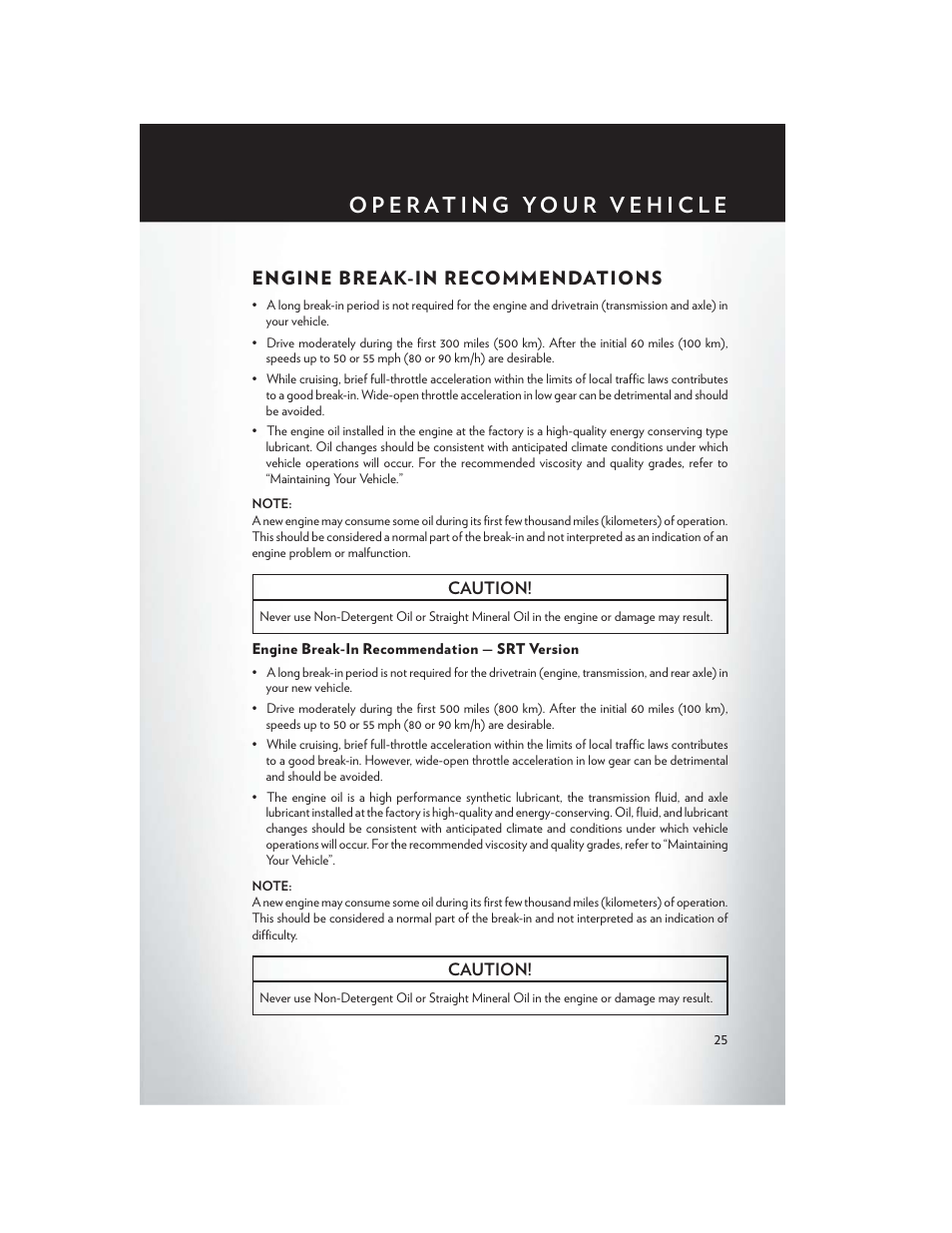 Operating your vehicle, Engine break-in recommendations, Engine break-in recommendation — srt version | Chrysler 2014 300 SRT - User Guide User Manual | Page 27 / 132