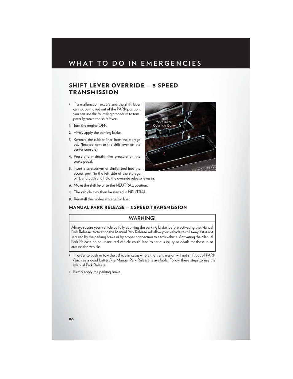 Shift lever override — 5 speed transmission, Manual park release — 8 speed transmission | Chrysler 2014 300 SRT - User Guide User Manual | Page 92 / 132