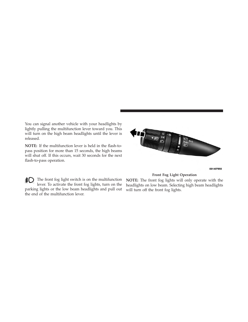 Flash-to-pass, Fog lights — if equipped | Chrysler 2014 200 - Owner Manual User Manual | Page 168 / 516