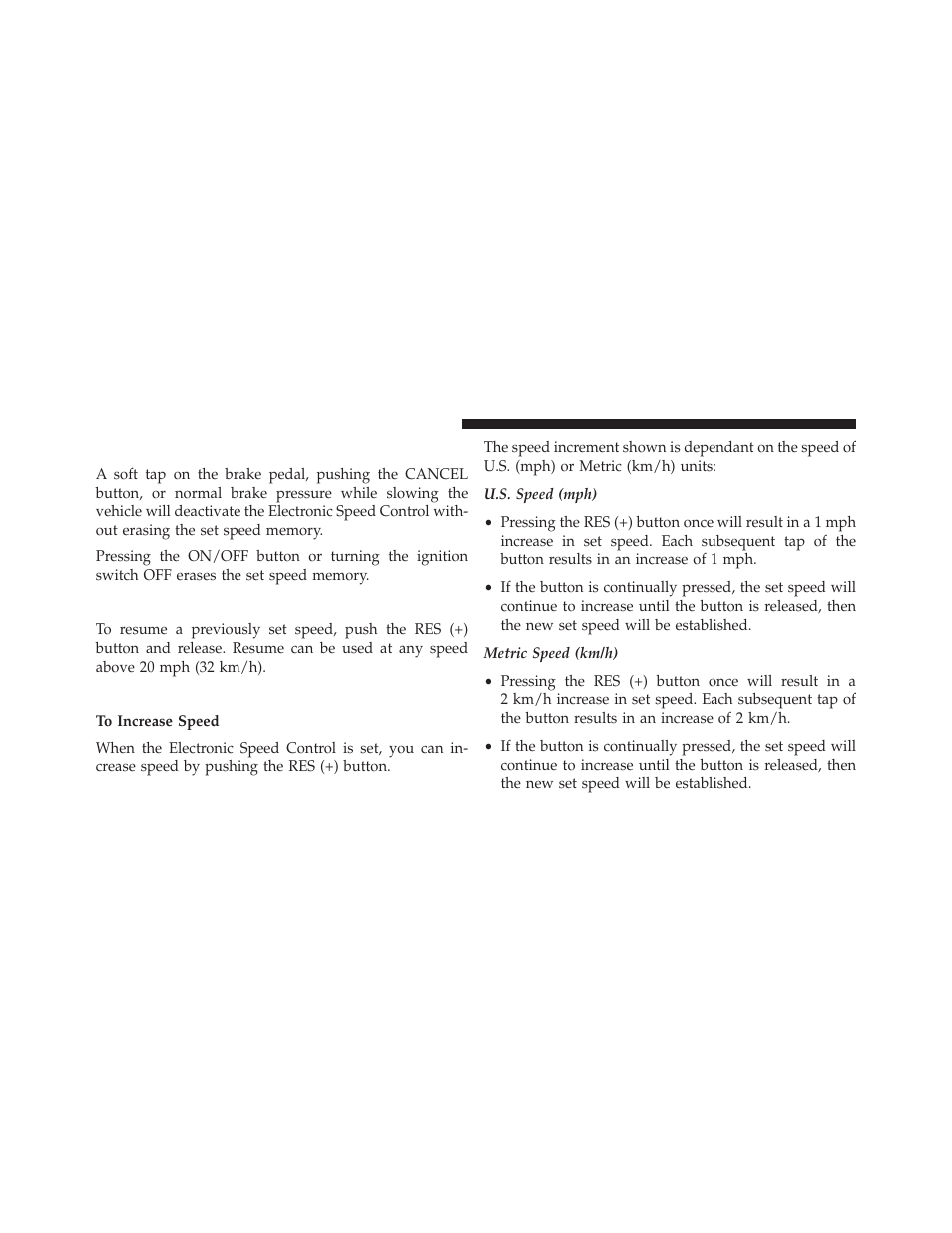 To deactivate, To resume speed, To vary the speed setting | Chrysler 2014 200 - Owner Manual User Manual | Page 178 / 516