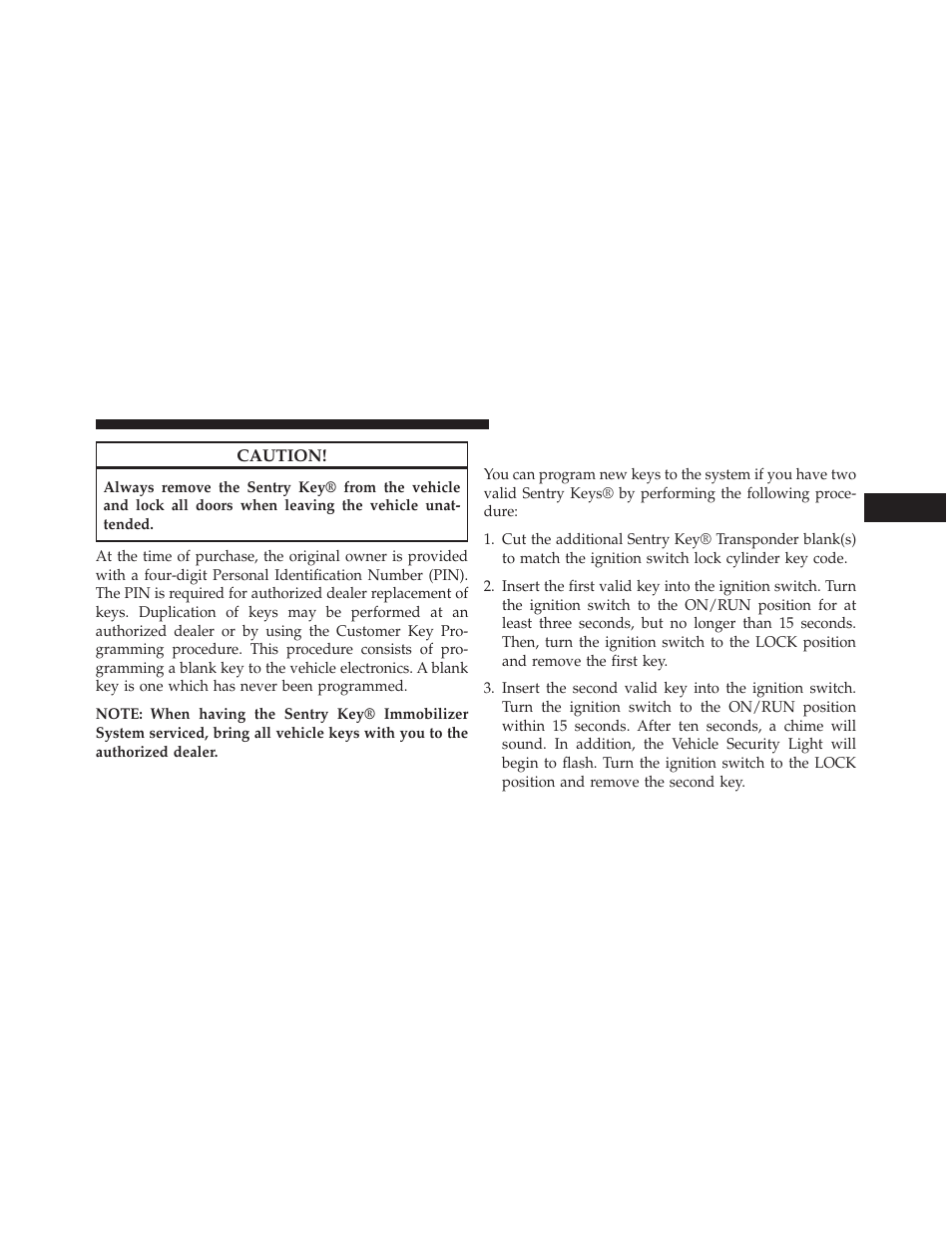 Customer key programming | Chrysler 2014 200 - Owner Manual User Manual | Page 19 / 516