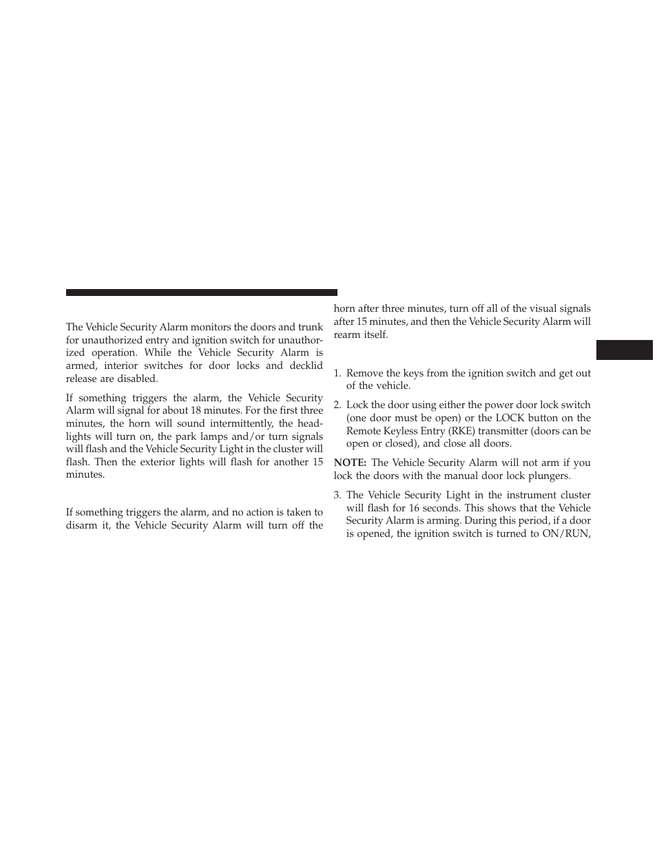 Vehicle security alarm — if equipped, Rearming the system, To arm the system | Chrysler 2014 200 - Owner Manual User Manual | Page 21 / 516
