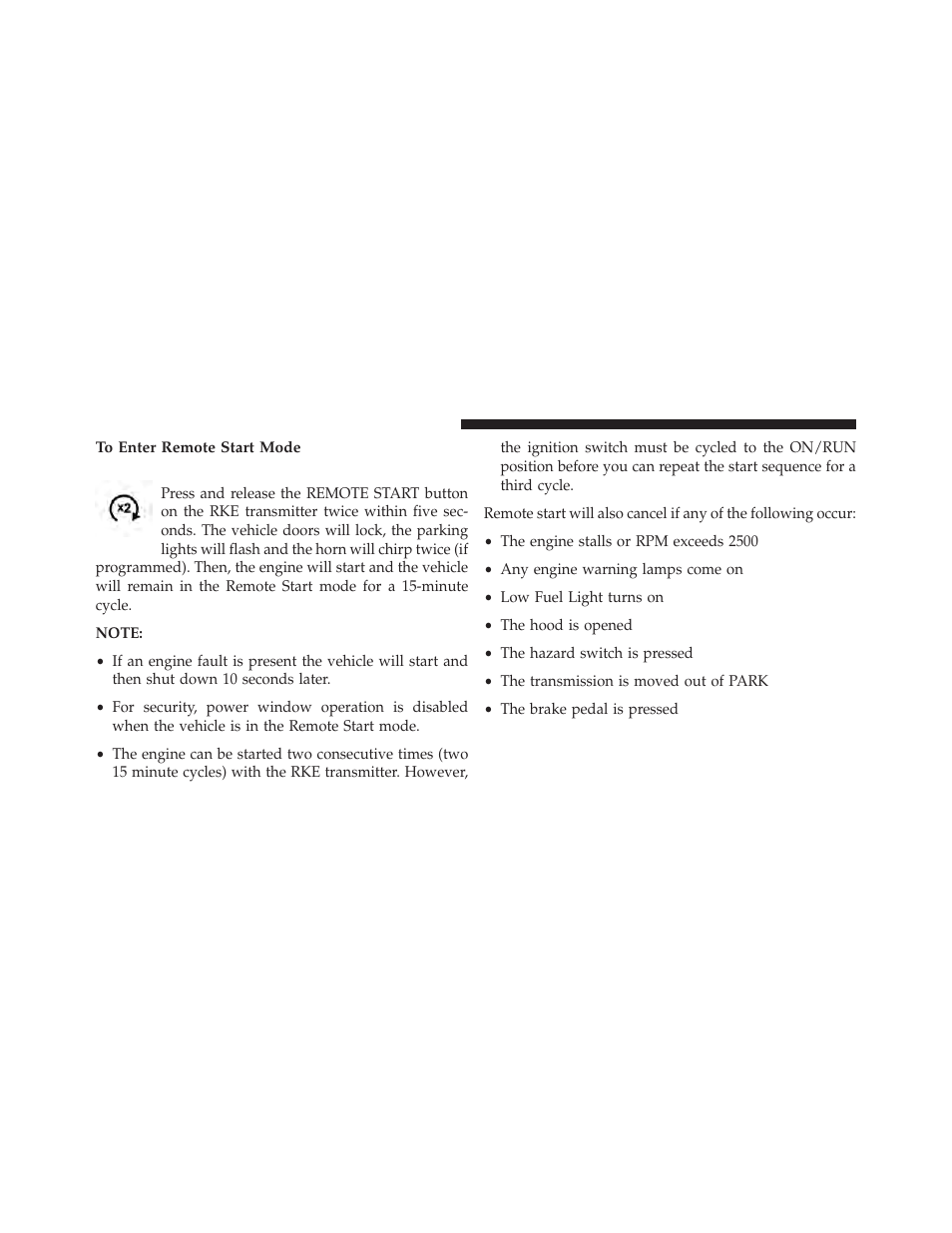 To enter remote start mode | Chrysler 2014 200 - Owner Manual User Manual | Page 32 / 516