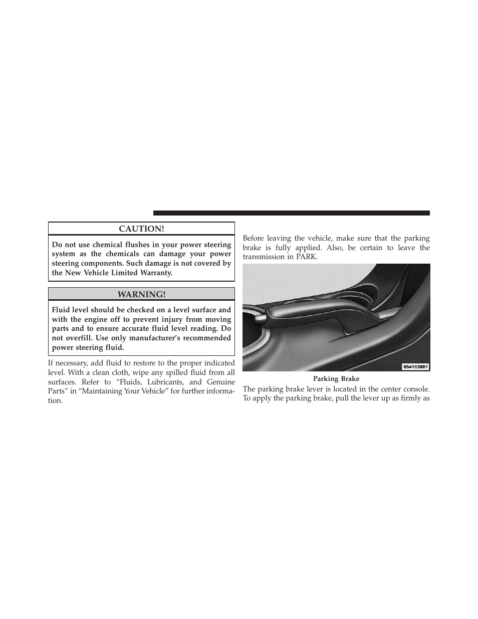 Parking brake | Chrysler 2014 200 - Owner Manual User Manual | Page 322 / 516