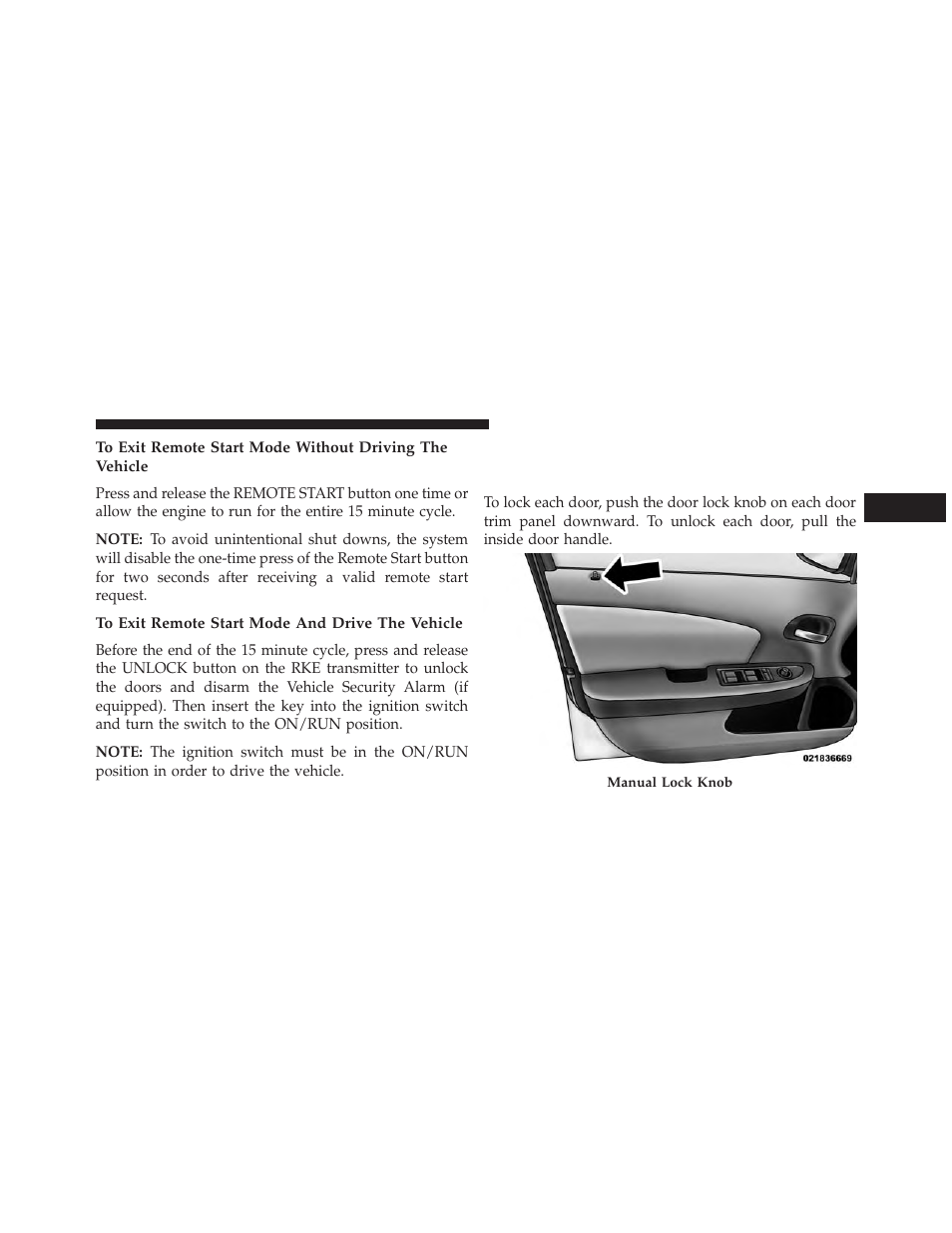To exit remote start mode and drive the vehicle, Door locks, Manual door locks | Chrysler 2014 200 - Owner Manual User Manual | Page 33 / 516