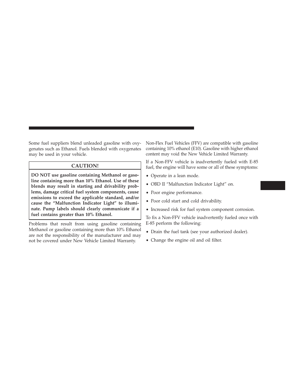 Gasoline/oxygenate blends, E-85 usage in non-flex fuel vehicles | Chrysler 2014 200 - Owner Manual User Manual | Page 367 / 516