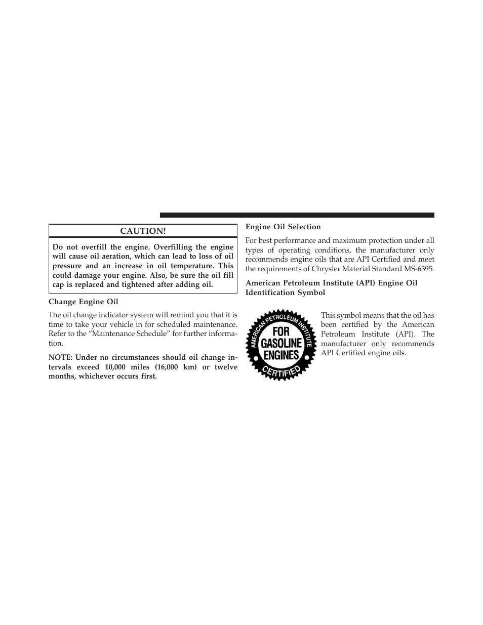Change engine oil, Engine oil selection | Chrysler 2014 200 - Owner Manual User Manual | Page 428 / 516