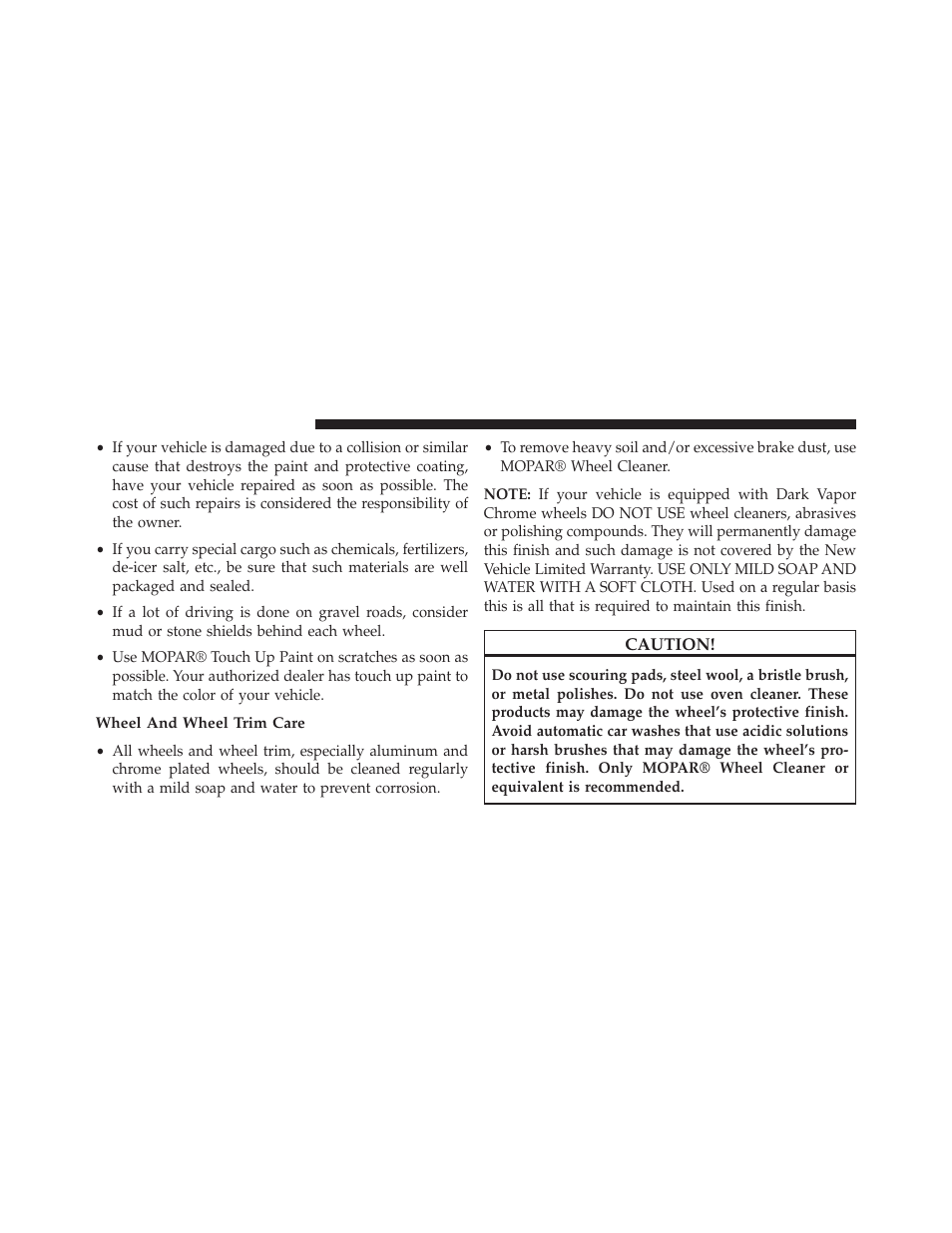 Wheel and wheel trim care | Chrysler 2014 200 - Owner Manual User Manual | Page 454 / 516