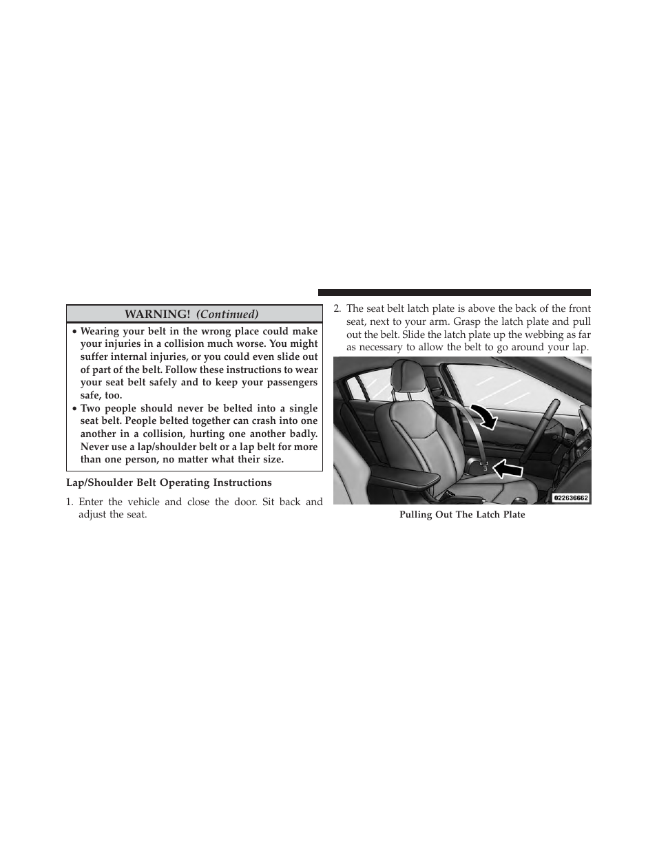 Lap/shoulder belt operating instructions | Chrysler 2014 200 - Owner Manual User Manual | Page 48 / 516
