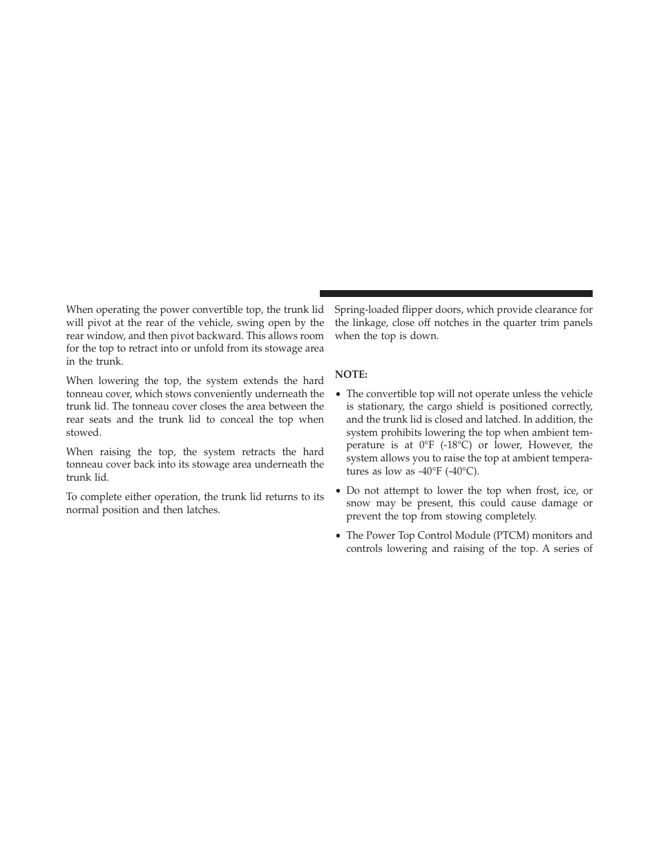Power convertible top usage precautions | Chrysler 2014 200 Convertible - Owner Manual User Manual | Page 104 / 522