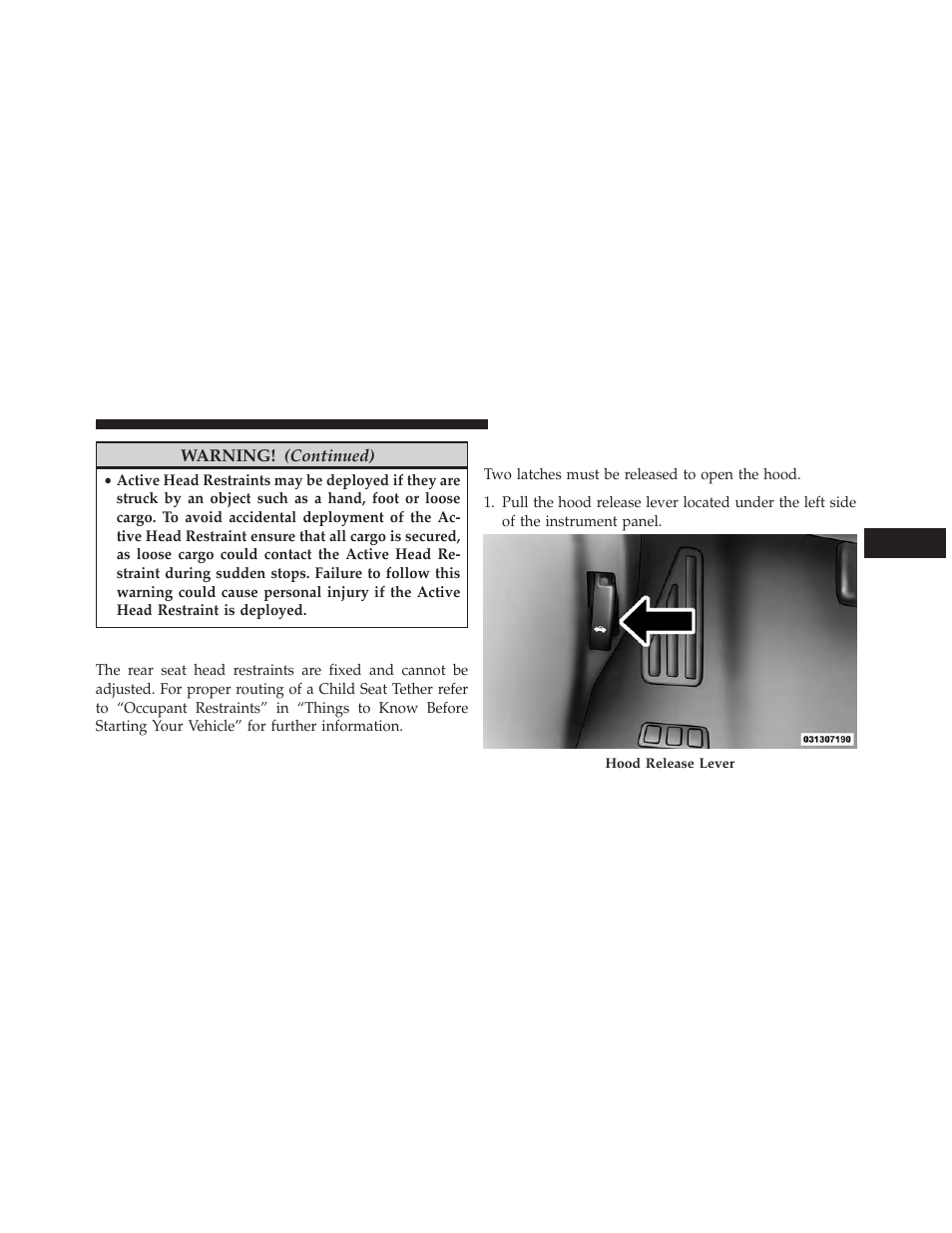 Head restraints — rear seats, To open and close the hood | Chrysler 2014 200 Convertible - Owner Manual User Manual | Page 177 / 522