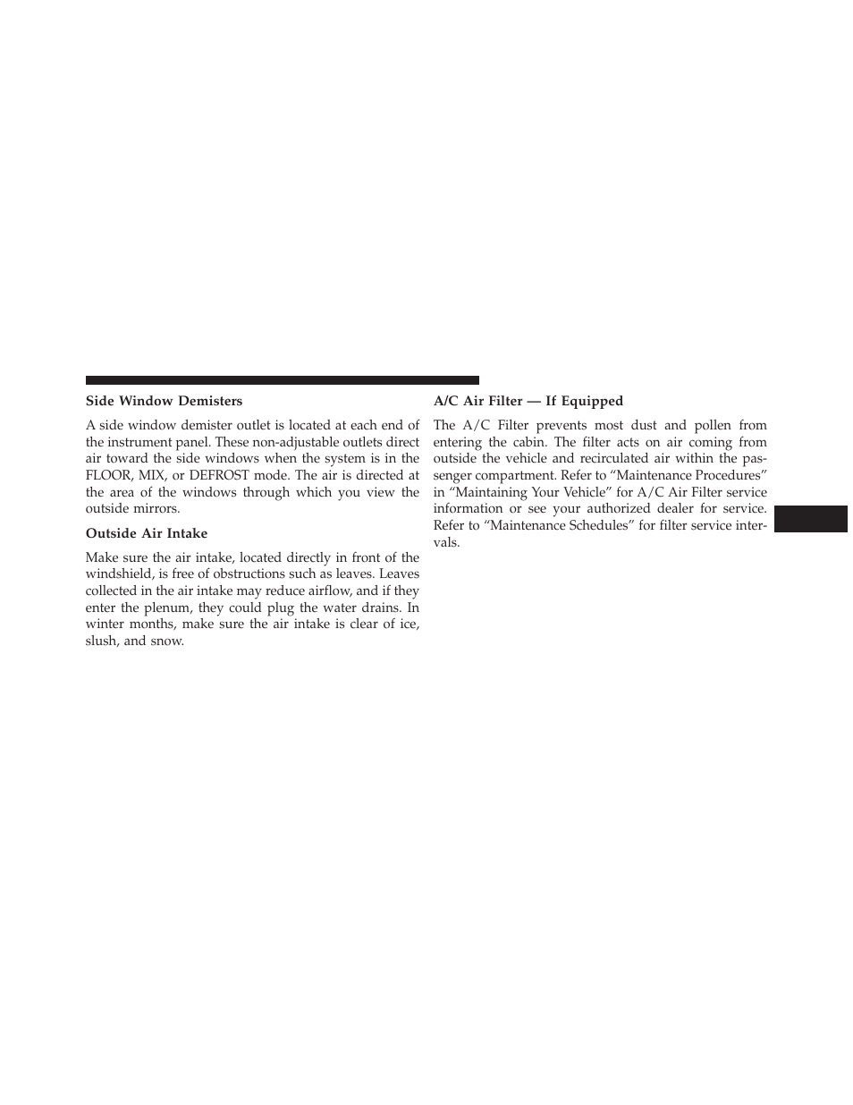Side window demisters, Outside air intake, A/c air filter — if equipped | Chrysler 2014 200 Convertible - Owner Manual User Manual | Page 297 / 522