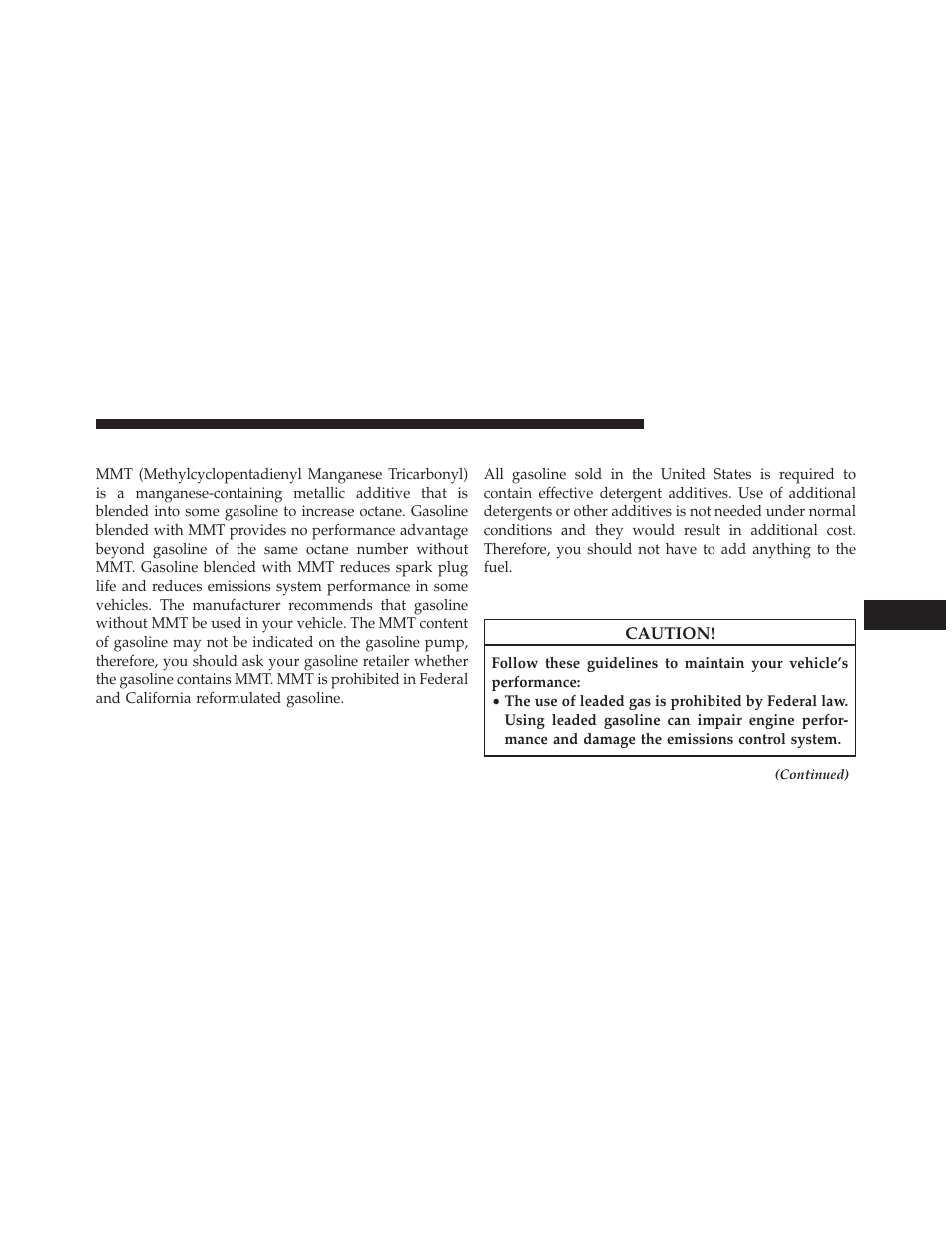 Mmt in gasoline, Materials added to fuel, Fuel system cautions | Chrysler 2014 200 Convertible - Owner Manual User Manual | Page 375 / 522