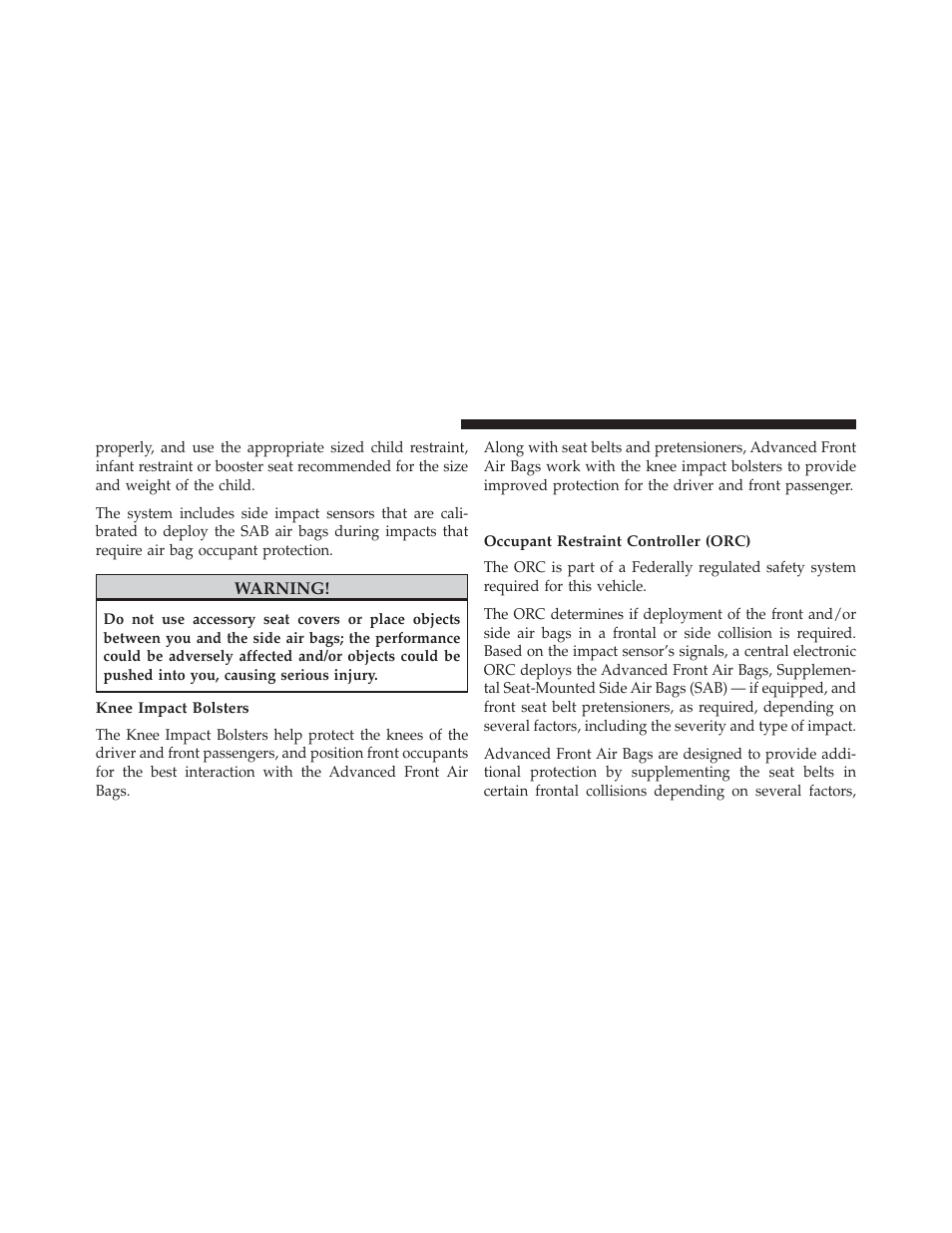 Knee impact bolsters, Air bag deployment sensors and controls, Occupant restraint controller (orc) | Chrysler 2014 200 Convertible - Owner Manual User Manual | Page 64 / 522
