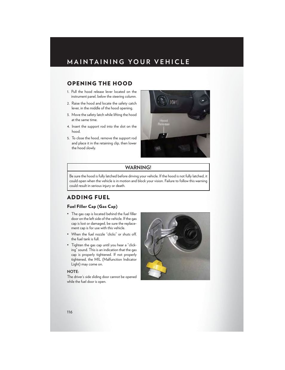 Maintaining your vehicle, Opening the hood, Adding fuel | Fuel filler cap (gas cap), Opening the hood adding fuel | Chrysler 2014 Country - User Guide User Manual | Page 118 / 148