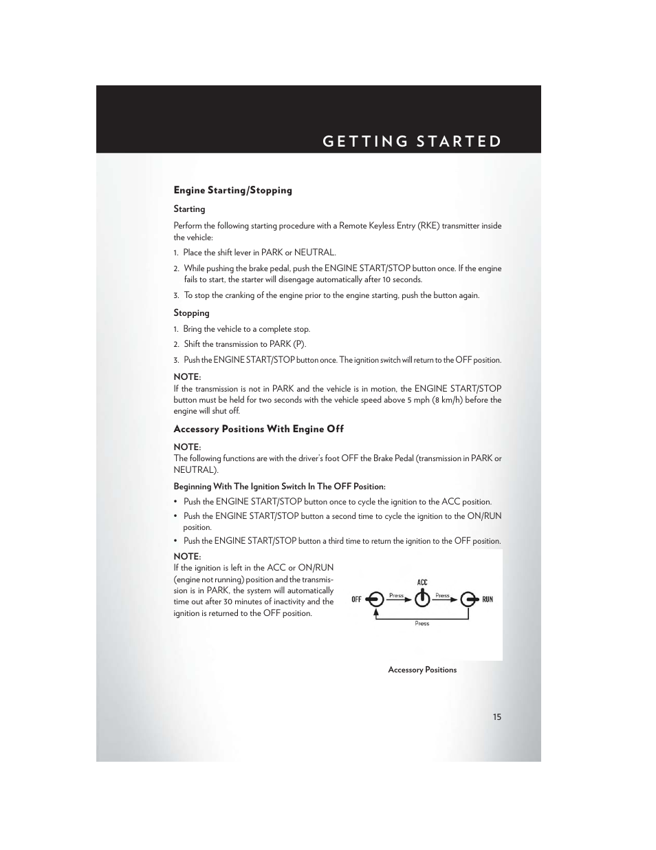 Engine starting/stopping, Accessory positions with engine off | Chrysler 2014 Country - User Guide User Manual | Page 17 / 148