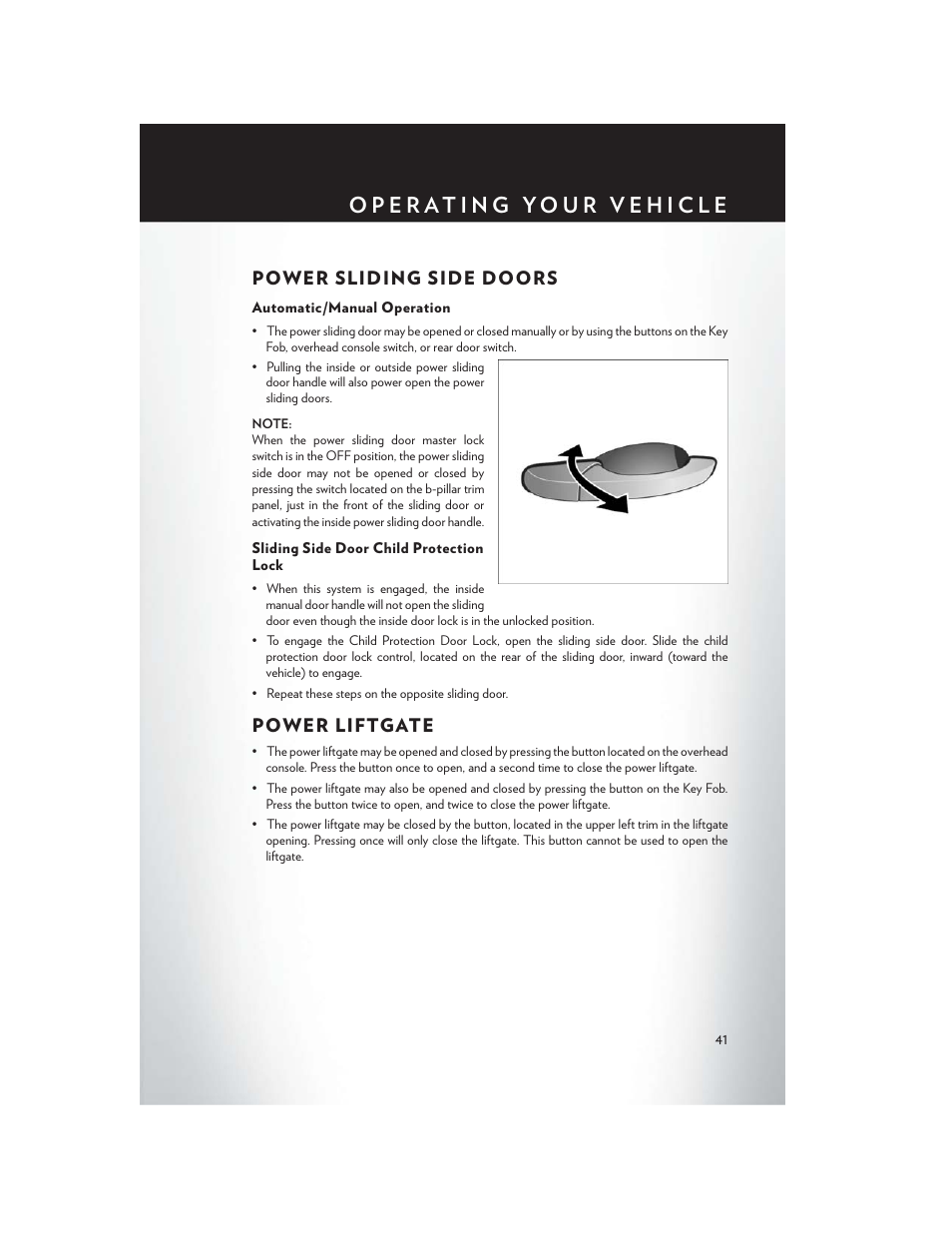 Power sliding side doors, Automatic/manual operation, Sliding side door child protection lock | Power liftgate, Power sliding side doors power liftgate | Chrysler 2014 Country - User Guide User Manual | Page 43 / 148