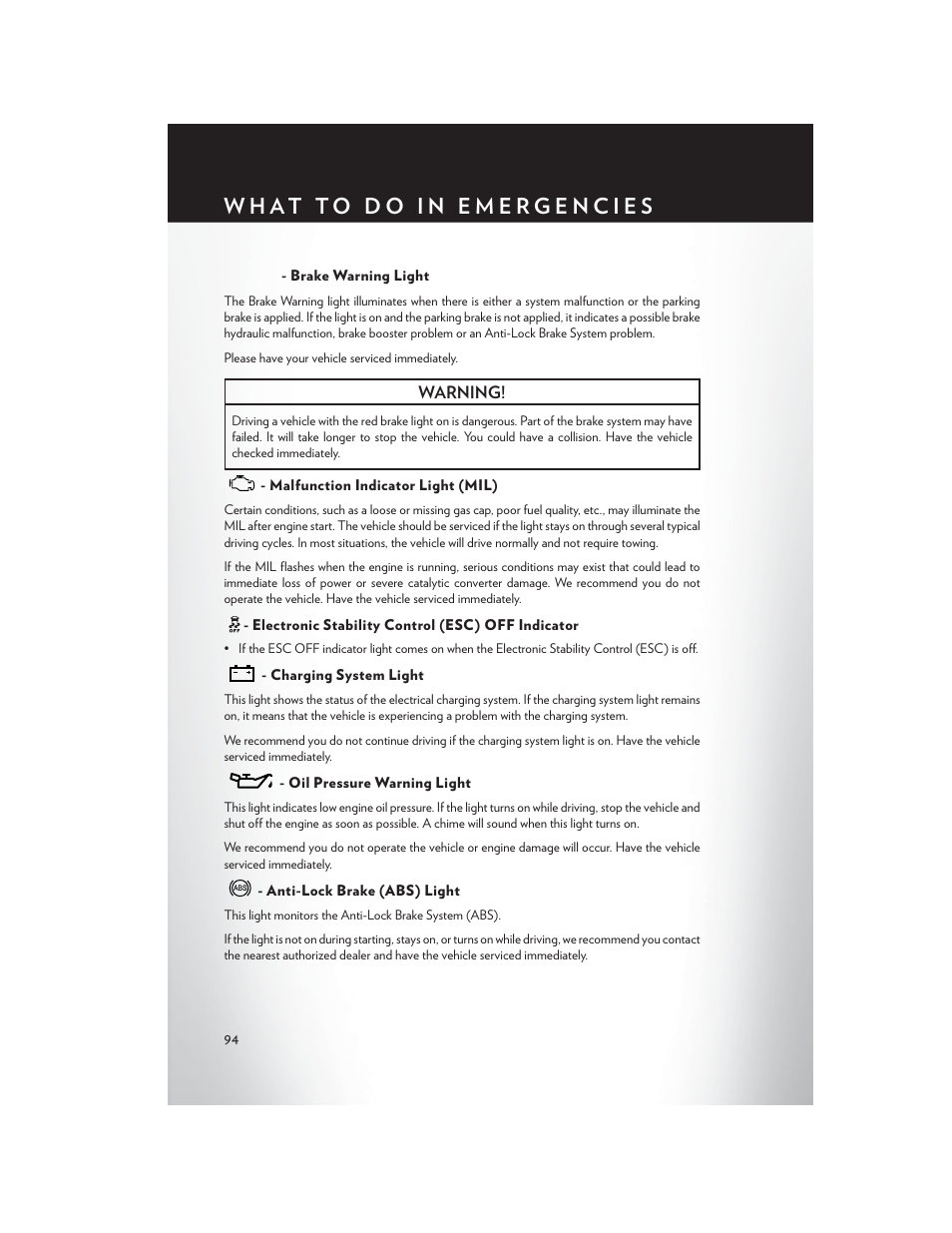Brake warning light, Malfunction indicator light (mil), Electronic stability control (esc) off indicator | Charging system light, Oil pressure warning light, Anti-lock brake (abs) light | Chrysler 2014 Country - User Guide User Manual | Page 96 / 148