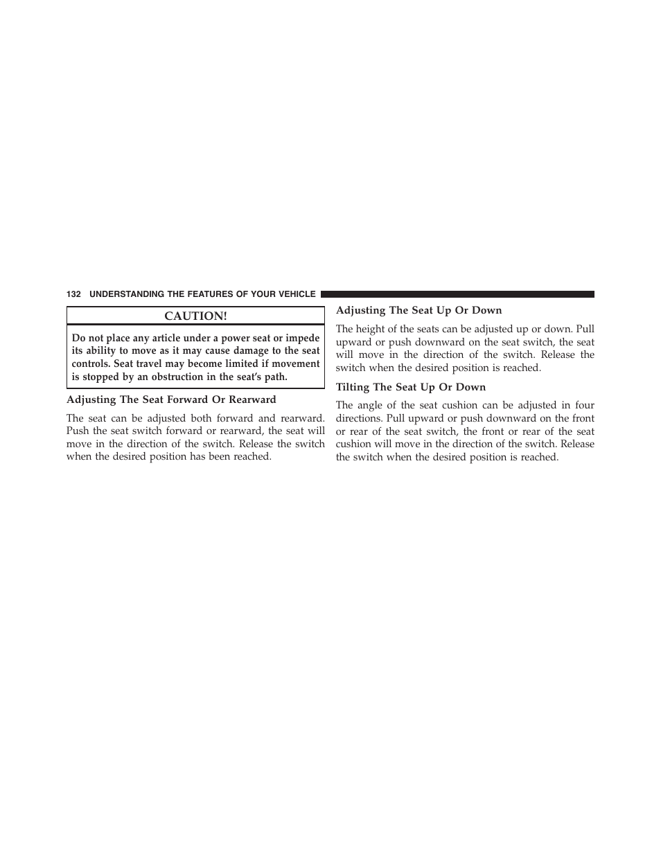 Adjusting the seat forward or rearward, Adjusting the seat up or down, Tilting the seat up or down | Chrysler 2015 300 - Owner Manual User Manual | Page 134 / 584