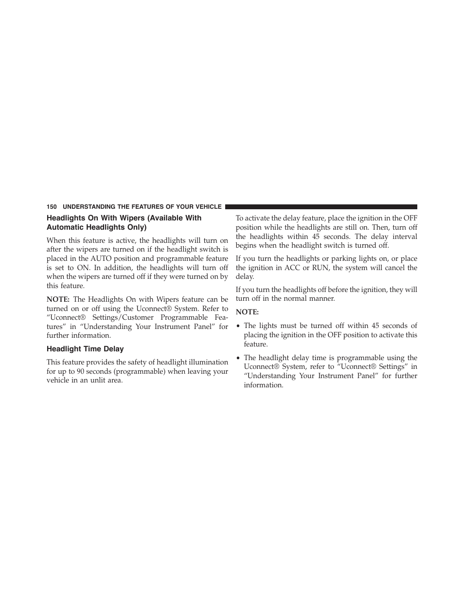 Headlight time delay, Headlights on with wipers (available with, Automatic headlights only) | Chrysler 2015 300 - Owner Manual User Manual | Page 152 / 584