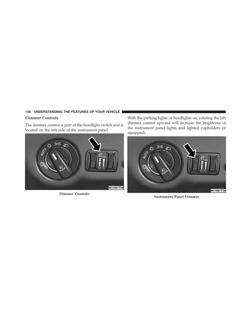 Dimmer controls | Chrysler 2015 300 - Owner Manual User Manual | Page 160 / 584