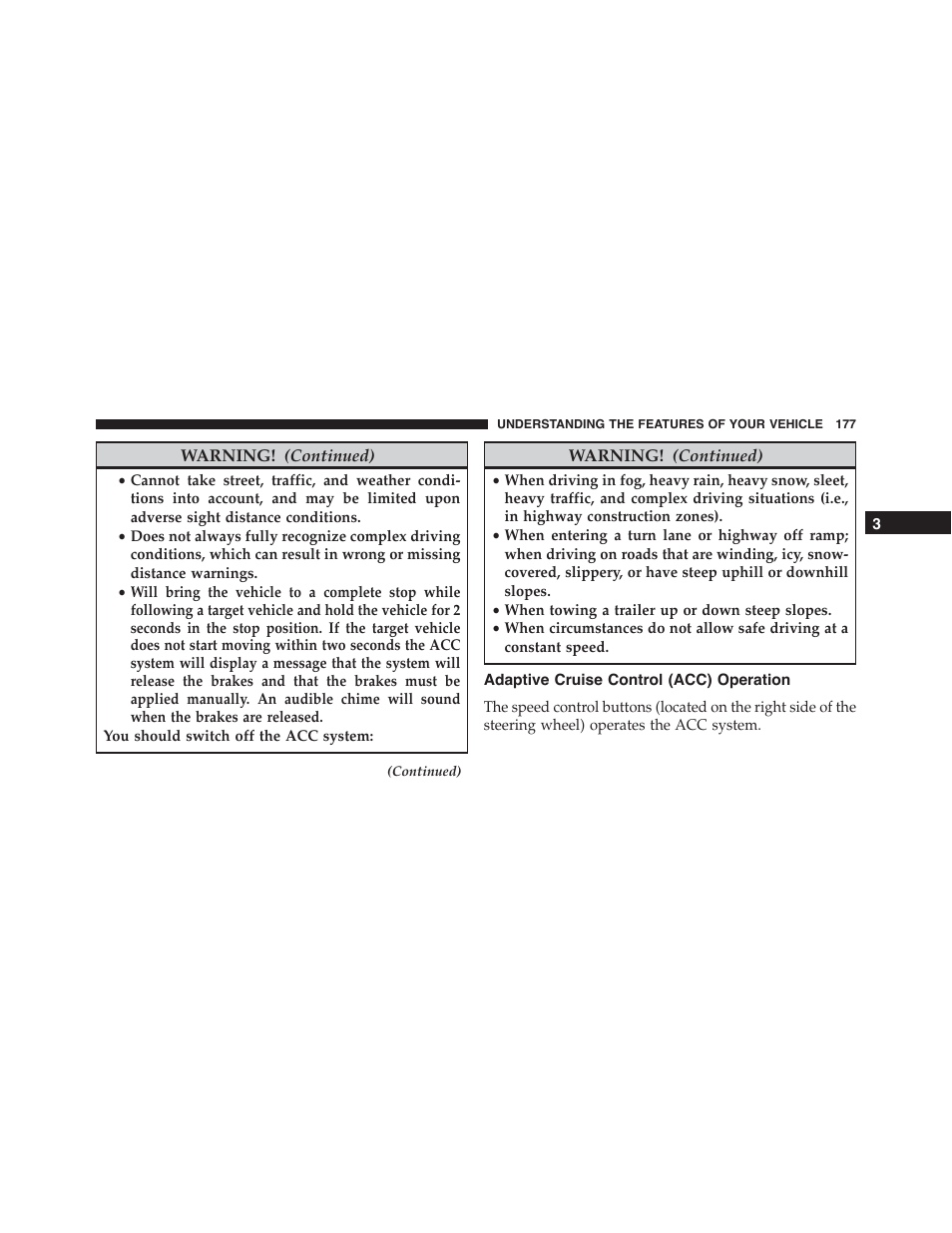 Adaptive cruise control (acc) operation | Chrysler 2015 300 - Owner Manual User Manual | Page 179 / 584