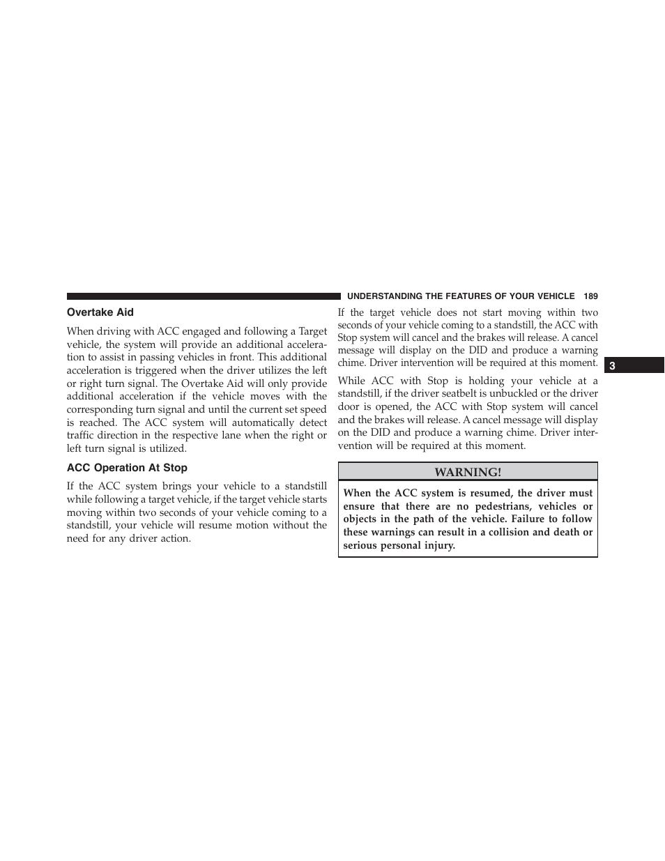 Overtake aid, Acc operation at stop | Chrysler 2015 300 - Owner Manual User Manual | Page 191 / 584